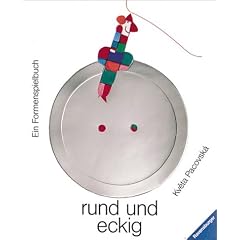 Rund und eckig: Ein Formen-Spielbuch