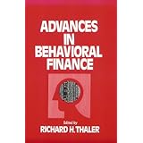 advances in behavioral finance roundtable series in behavioral economics