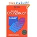 Gro�es �bungsbuch Englisch: 3 000 �bungss�tze zu allen wichtigen Grammatikthemen. Ideal auch zur Abitur-Vorbereitung