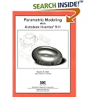 Click here to buy Parametric Modeling with Autodesk Inventor R11 by  Randy H. Shih.