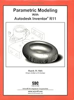 Parametric Modeling with Autodesk Inventor R11