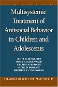 Multisystemic Treatment of Antisocial Behavior in Children and Adolescents
