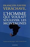 Fran�ois-Xavier Verschave, l'homme qui voulait soulever les montagnes