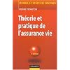Th�orie et pratique de l'assurance vie