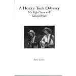 A Honky Tonk Odyssey, My Eight Years with George Strait book cover