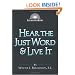 Hear the Just Word & Live It (Illuminationbooks)