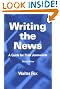 Writing the News: A Guide for Print Journalists