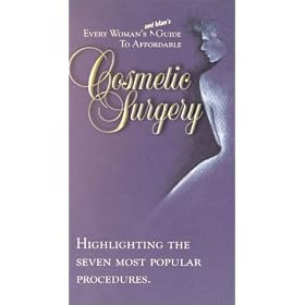 Every Woman's and Man's Guide to Affordable Cosmetic Surgery [VHS]