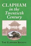 Clapham in the twentieth century