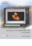 Review Autodesk Press  / Learning to Use AutoCAD 3D: A CD Series