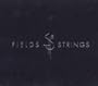 Fields & Strings