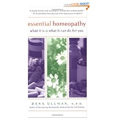 Essential Homeopathy: What it is and What it Can Do for You