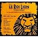 Le Roi Lion (version fran�aise du spectacle de Broadway)