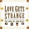 Love Gets Strange: The Songs of John Hiatt