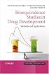 Bioequivalence Studies in Drug Development: Methods and Applications (Statistics in Practice)