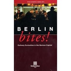 Berlin Bites! Culinary Curiosities in the German Capital