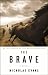 The Brave: A Novel