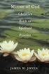 The Mirror of God: Christian Faith as Spiritual Practice--Lessons from Buddhism and Psychotherapy