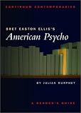 Bret Easton Ellis's American Psycho: A Reader's Guide (Continuum Contemporaries)