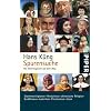 Spurensuche: Die Weltreligionen auf dem Weg - Stammesreligionen, Hinduismus, chinesische Religion, Buddhismus, Judentum, Christentum, Islam