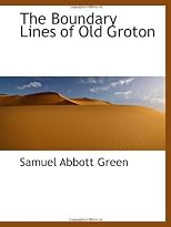 The Boundary Lines of Old Groton