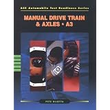 ASE Automobile Test Readiness Series : Manual Drive Train & Axles - A3