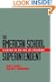 The American School Superintendent: Leading in an Age of Pressure (Jossey-Bass Education Series)