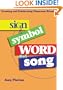 Sign & Symbol, Word and Song: Creating and Celebrating Classroom Rituals