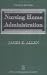 Nursing Home Administration: Fourth Edition