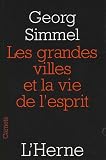Les grandes villes et la vie de l esprit