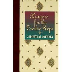 Prayers for the Twelve Steps-A Spiritual Journey