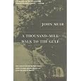 A Thousand-Mile Walk to the Gulf