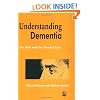 Understanding Dementia: The Man with the Worried Eyes