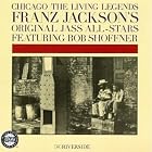 Chicago the Living Legends: Franz Jackson's Original Jass All Stars Feat. Bob Shoffner by Franz Jackson's Original Jass All Stars