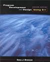Program Development and Design Using C++, Second Edition