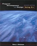 Program Development and Design Using C++, Second Edition