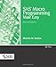 SAS Macro Programming Made Easy, Second Edition