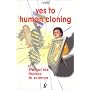 Yes to Human Cloning: Eternal Life Thanks to Science