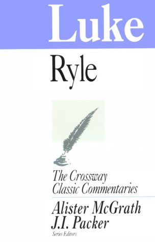 Luke (Crossway Classic Commentaries) under The Books Store