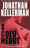 A Cold Heart (Alex Delaware, No. 17)