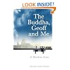 The Buddha, Geoff and Me:  A Modern Story