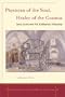 Physician of the Soul, Healer of the Cosmos: Isaac Luria and his Kabbalistic Fellowship (Stanford Studies in Jewish History and C)