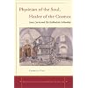 Physician of the Soul, Healer of the Cosmos: Isaac Luria and his Kabbalistic Fellowship (Stanford Studies in Jewish History and C)
