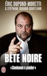 B�te noire : Condamn� � plaider