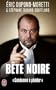 B�te noire : Condamn� � plaider