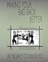 Making Your Bad Back Better, with The O'Connor Technique: How You Can Become Your Own Chiropractor
