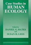 Case Studies in Human Ecology (The Language of Science)