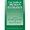 Case Studies in Human Ecology (The Language of Science) by Daniel G. Bates and Sarah H. Lees
