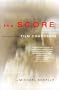 The Score: Interviews with Film Composers