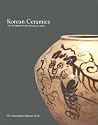 Korean Ceramics from the Museum of Oriental Ceramics, Osaka